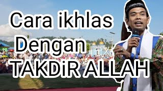 cara ikhlas dengan takdir Allah