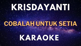 Karaoke Krisdayanti - Cobalah Untuk Setia