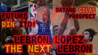 FRANCIS "LEBRON" LOPEZ! THE NEXT LEBRON JAMES? KILALANIN NATIN - ATENEO BLUE EAGLETS