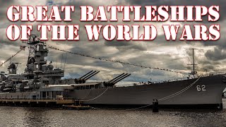 Great Battleships of the World Wars