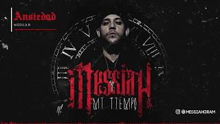 Messiah - Ansiedad [Official Audio]