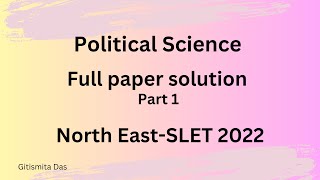 NE SLET 2022 || Assam SLET 2022 || Political Science Paper Analysis Part - 1 ||