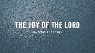 Joy of the Lord - Maverick City Music | TRIBL Karaoke (Instrumental and Lyrics Only)