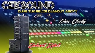 CEK SOUND SHOLAWAT RELIJI GLEER CLARITY COCOK UNTUK HAJATAN