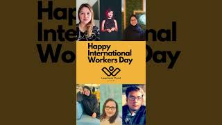 Celebrating International Workers Day!