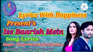 Iss Baarish Mein Lyrics | Jasmin B & Shaheer Shaikh | Yasser Desai & Neeti Mohan | Sharad Tripathi