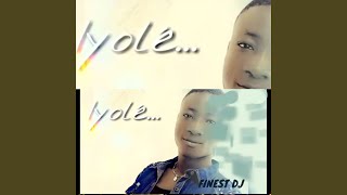 Iyolé - Finest Dj