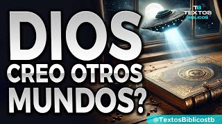 Misterios bíblicos ¿Vida más allá de la Tierra?