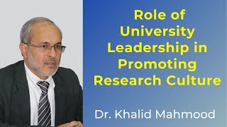 Role of University Leadership in Promoting Research Culture [Urdu/Hindi] | Dr. Khalid Mahmood