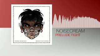 Noisecream - Prelude Fight (Midnight Fight Express OST)