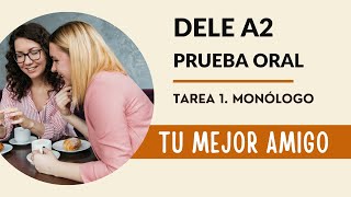 Prueba ORAL DELE A2 - Monólogo 6 - Tu mejor amigo