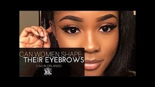 Q And A in Orlando: Can Women Shape Their Eyebrows - IUIC