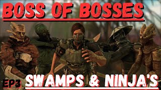 Swamps & Ninja's - Kenshi BOSS OF BOSSES #3