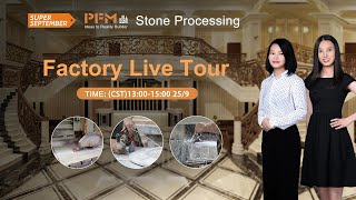 PFM Shows You The Stone Processing For Your Dreamy House