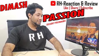 DIMASH KUDAIBERGENOV - PASSION | RH Reaction and Review |