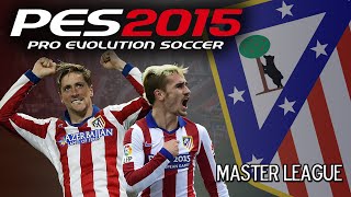 PES 2015 - PS4 - Atlético Madrid - Master League #47 - Copa Del Rey Quarter Final 2nd Leg