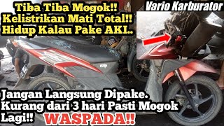 PENYEBAB VARIO MOGOK DAN KELISTRIKAN MATI TOTAL