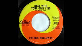 Patrice Hollaway  -  Stay with your own kind