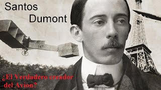 ¿Santos Dumont Fue el Creador del Avión? Para Los Brasileros Si!