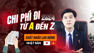 Chi phí đi xuất khẩu lao động Nhật Bản từ A đến Z năm 2024 | Trọng Mười Japan