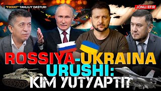 🔴Rossiya-Ukraina urushi: kim yutyapti? #fikratuz