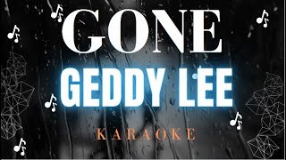 Geddy Lee  -  Gone (Karaoke)