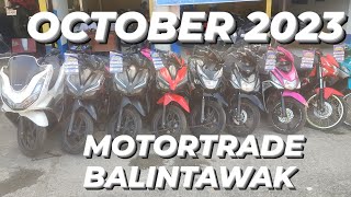 2023 OCTOBER REPO UPDATE @ MOTORTRADE BALINTAWAK 09999923701