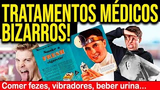 NOJENTO! 28 Tratamentos médicos bizarros!  Tratamentos médicos estranhos. Mundo Bizarro