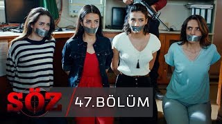 Söz | 47.Bölüm | "OPERASYON: ASMALAR"