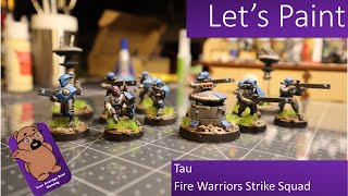 Let's Paint Tau Fire Warriors- Strike Squad