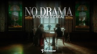 B Young x Cakal - No Drama (Official Music Video) | Rapkology