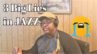 3 Biggest Lies in Jazz Theory