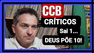 CCB CRÍTICOS: SAI UM , DEUS PÕE 10.#ccb