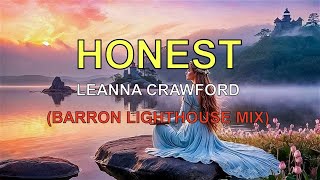 Leanna Crawford - Honest (Gospel Song - Barron Lighthouse Mix)