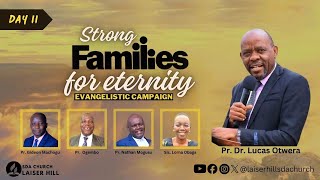 DAY 11: STRONG FAMILIES FOR ETERNITY EVANGELISTIC CAMPAIGN