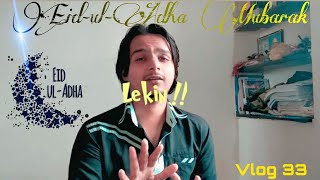 Eid-dul-Adha Mubarak ! | Eid Vlog 2021 | vlog 33 | Zlogs