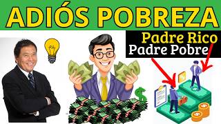 Padre Rico, Padre Pobre (Robert Kiyosaki) Resumen