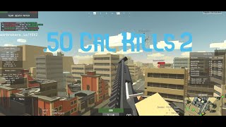 .50 Cal. Kills 2 - War Brokers