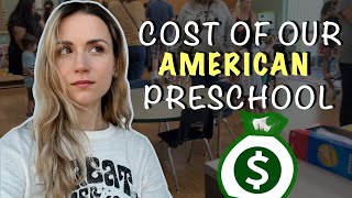 Cost of our American preschool