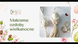 ✂ Makrama ozdoby wielkanocne | Macrame easter decoration