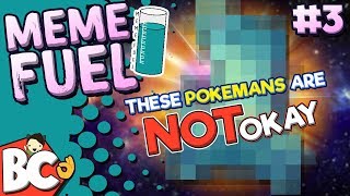 THESE POKEMON ARE *NOT* OKAY [Meme Fuel #3]