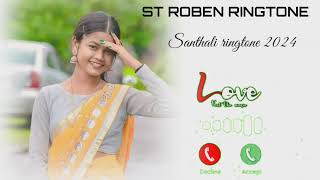 New santhali ringtone video 2024// new santhali ringtone 2024//ST Roben ringtone]