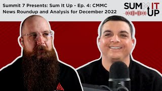 Sum IT Up Episode 4: CMMC, NIST, CUI, & DFARS News and Analysis for December 2022