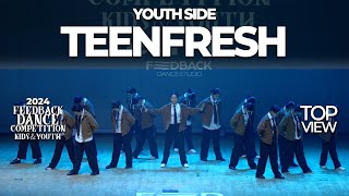 Teenfresh [YOUTH SIDE] | 2024 FEEDBACK KIDS&YOUTH | 피드백초중고 2024 | TOP VIEW