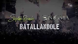 La Séptima Banda & Enigma Norteño - Batallándole (En Vivo)