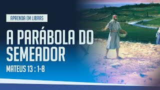 Parábola do Semeador em Libras