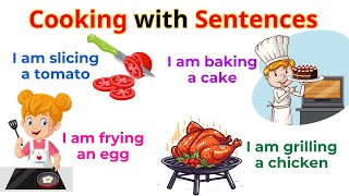 Cooking with sentences | Action Verbs For Beginner Daily English | English Sentences