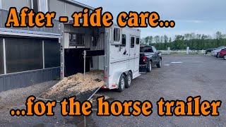 After-ride care...for the horse trailer (Just as important as after-ride care for your horse)