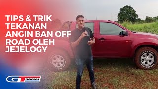 Tips dan Trik Tekanan Angin Ban Off Road oleh Jejelogy