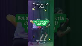 Expresiones sobre Baile #dance #baile #frases